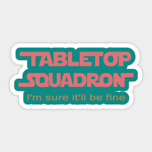 The Official Tabletop Squadron Shirt Sticker